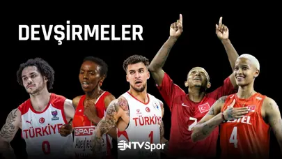 Spordaki İthal Yıldızlar: Devşirmeler