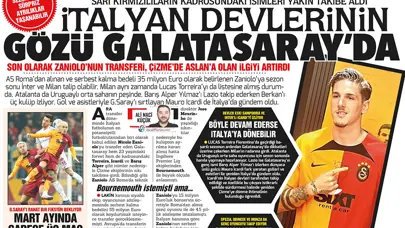 "İtalyan devlerinin gözleri Galatasaray'da" | Sporun Manşetleri