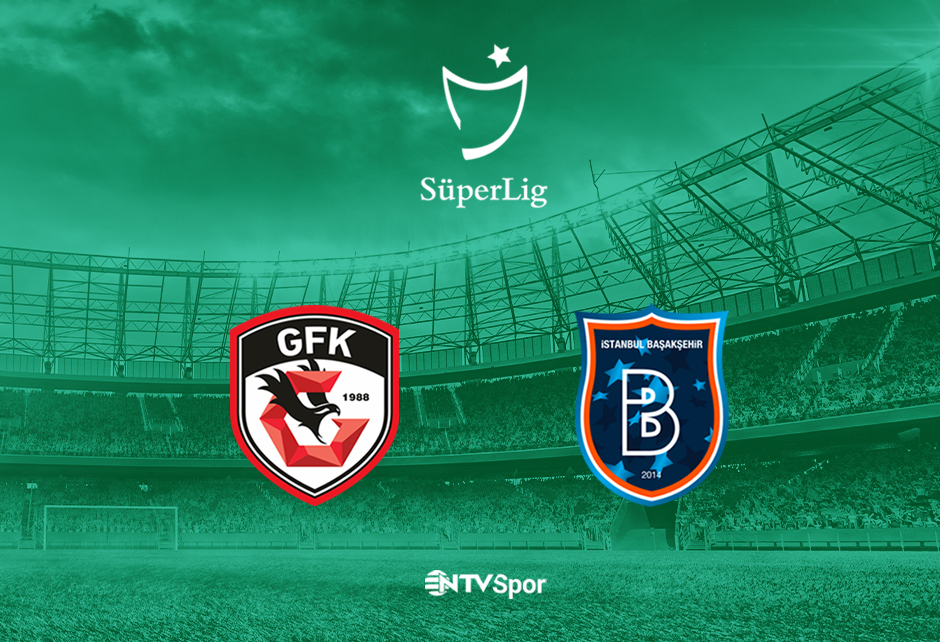 Gaziantep FK - Başakşehir (Canlı Anlatım)