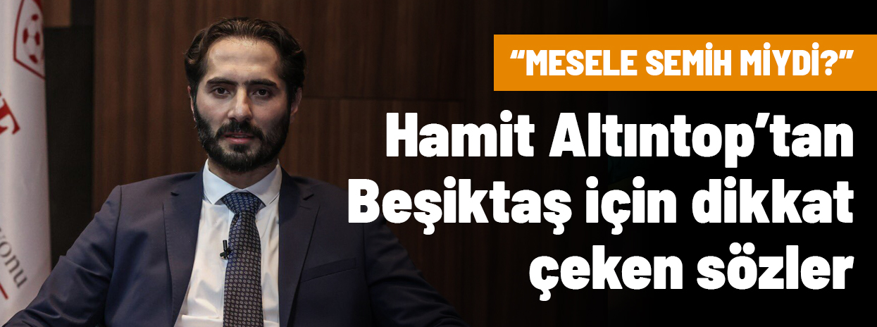 Hamit Altıntop'tan Beşiktaş için flaş sözler: 