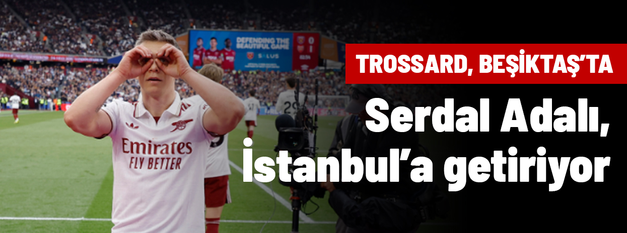 Beşiktaş, Arsenal'dan Leandro Trossard'ı transfer etti; oyuncu yarın İstanbul'a geliyor