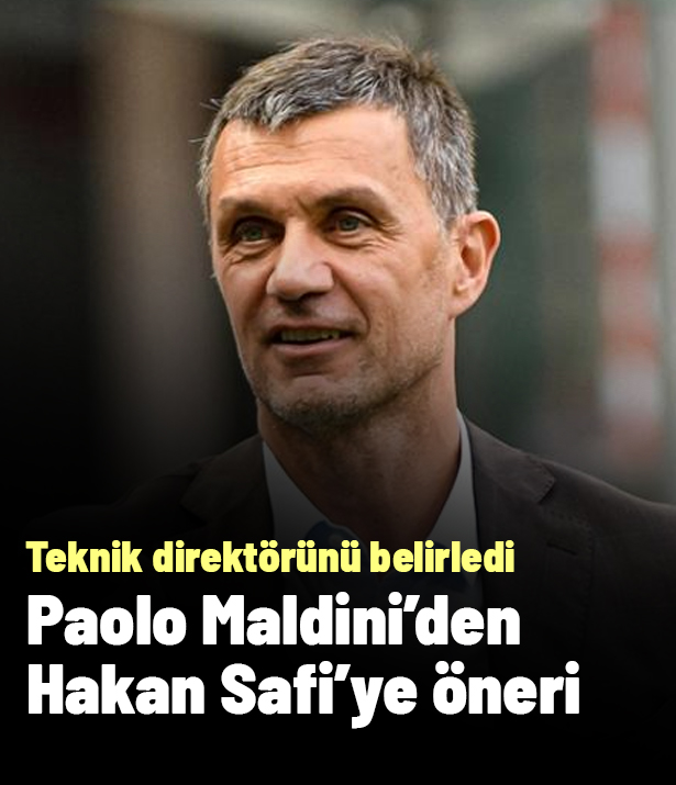 Paolo Maldini'den Hakan Safi'ye öneri: Fenerbahçe için teknik direktörünü belirledi