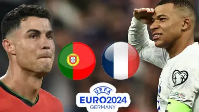 EURO 2024: Portekiz - Fransa çeyrek final maçı ne zaman, saat kaçta ve hangi kanalda? (İlk 11'ler)