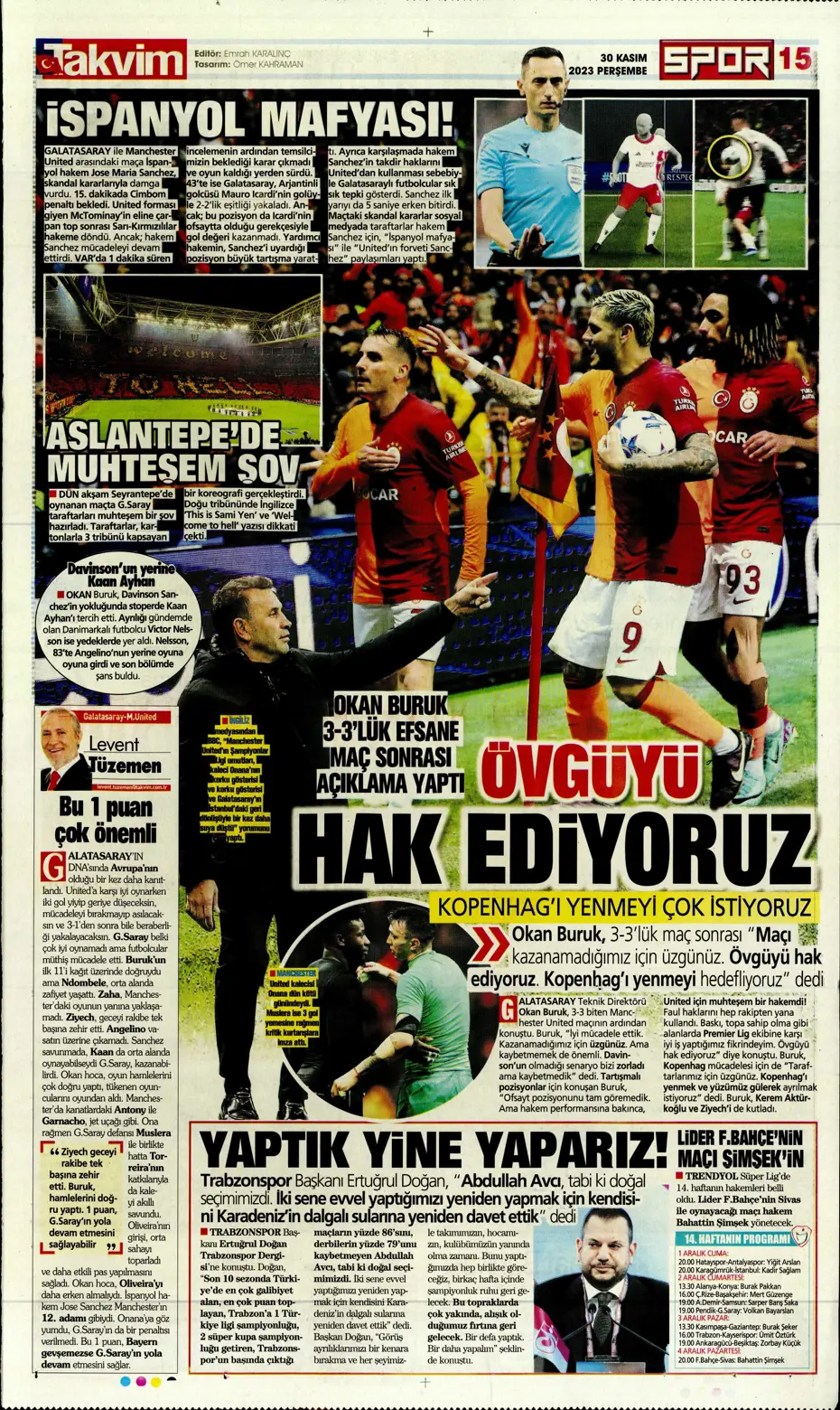 "Çok büyüksün Hakim Bey" | Sporun manşetleri (30 Kasım 2023) - 39 "Çok büyüksün Hakim Bey" | Sporun manşetleri (30 Kasım 2023) - 39