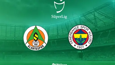 Alanyaspor - Fenerbahçe (Canlı anlatım)