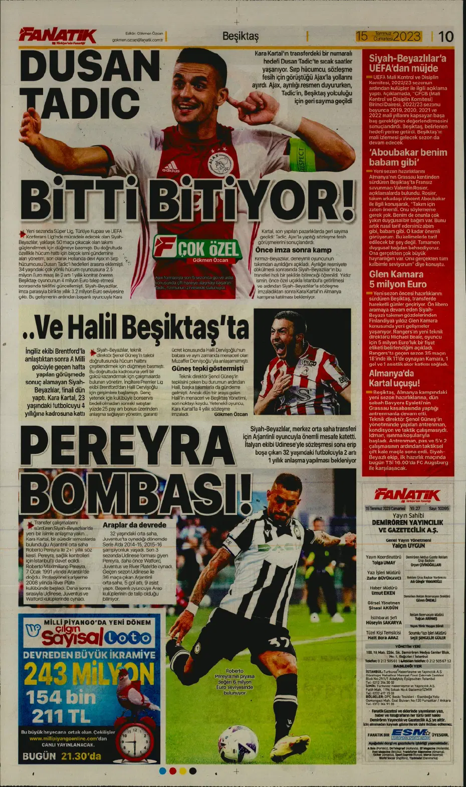 "Tadic yola çıktı" | Sporun manşetleri (15 Temmuz 2023) - 5 "Tadic yola çıktı" | Sporun manşetleri (15 Temmuz 2023) - 5