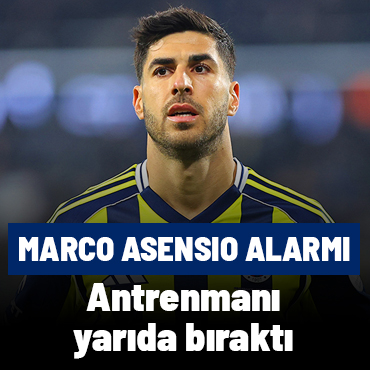 Fenerbahçe'de Asensio alarmı: Antrenmanı yarıda bıraktı