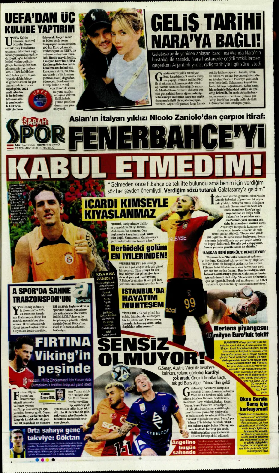 "Tadic yola çıktı" | Sporun manşetleri (15 Temmuz 2023) - 17 "Tadic yola çıktı" | Sporun manşetleri (15 Temmuz 2023) - 17