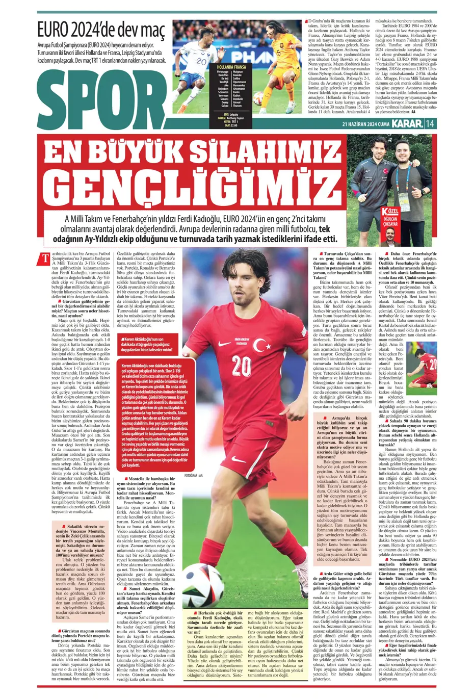 "Bir yıl daha G.Saray'dayım" | Sporun manşetleri (21 Haziran 2024) - 20 "Bir yıl daha G.Saray'dayım" | Sporun manşetleri (21 Haziran 2024) - 20