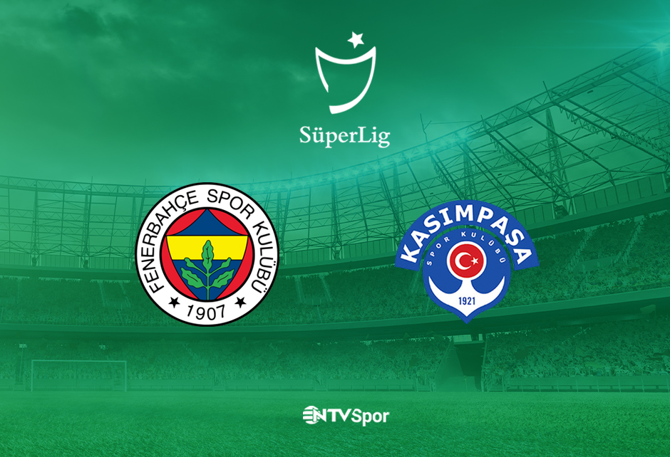 Fenerbahçe-Kasımpaşa (Canlı anlatım)