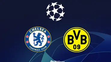 Chelsea - Borussia Dortmund (Canlı anlatım)