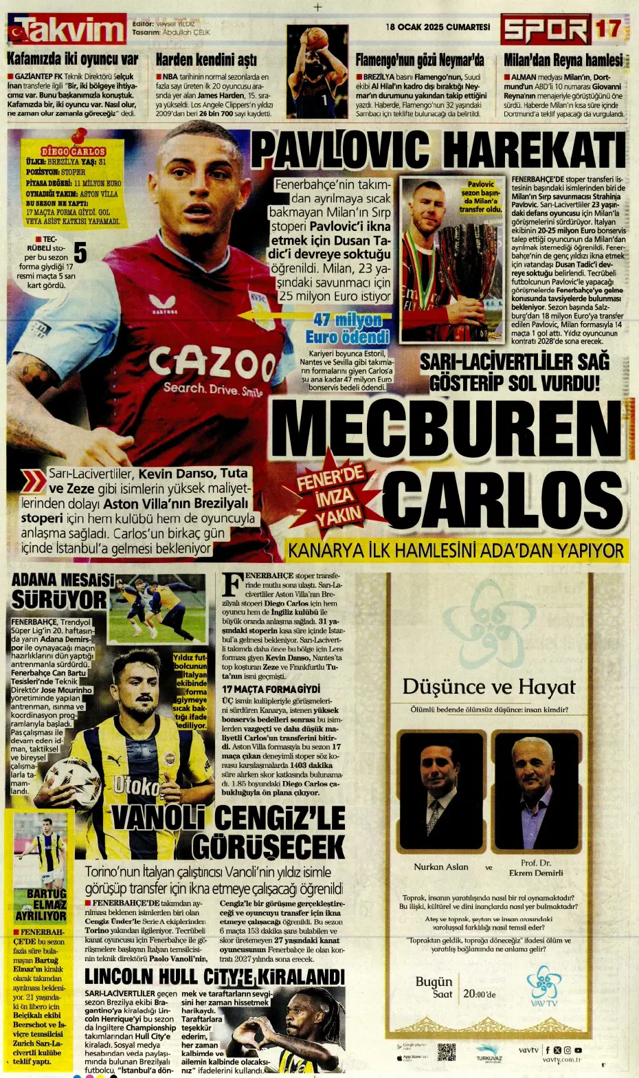 "Diego Carlos'u F.Bahçe kaptı!" | Sporun manşetleri (18 Ocak 2025) - 23 "Diego Carlos'u F.Bahçe kaptı!" | Sporun manşetleri (18 Ocak 2025) - 23
