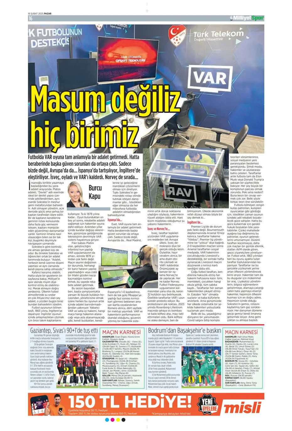 "Fırtınanın rengi siyah-beyaz" | Sporun manşetleri - 25