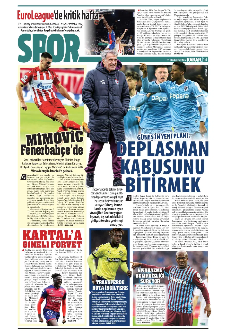 "Galatasaray ve Fenerbahçe play, Beşiktaş off" | Sporun manşetleri - 15