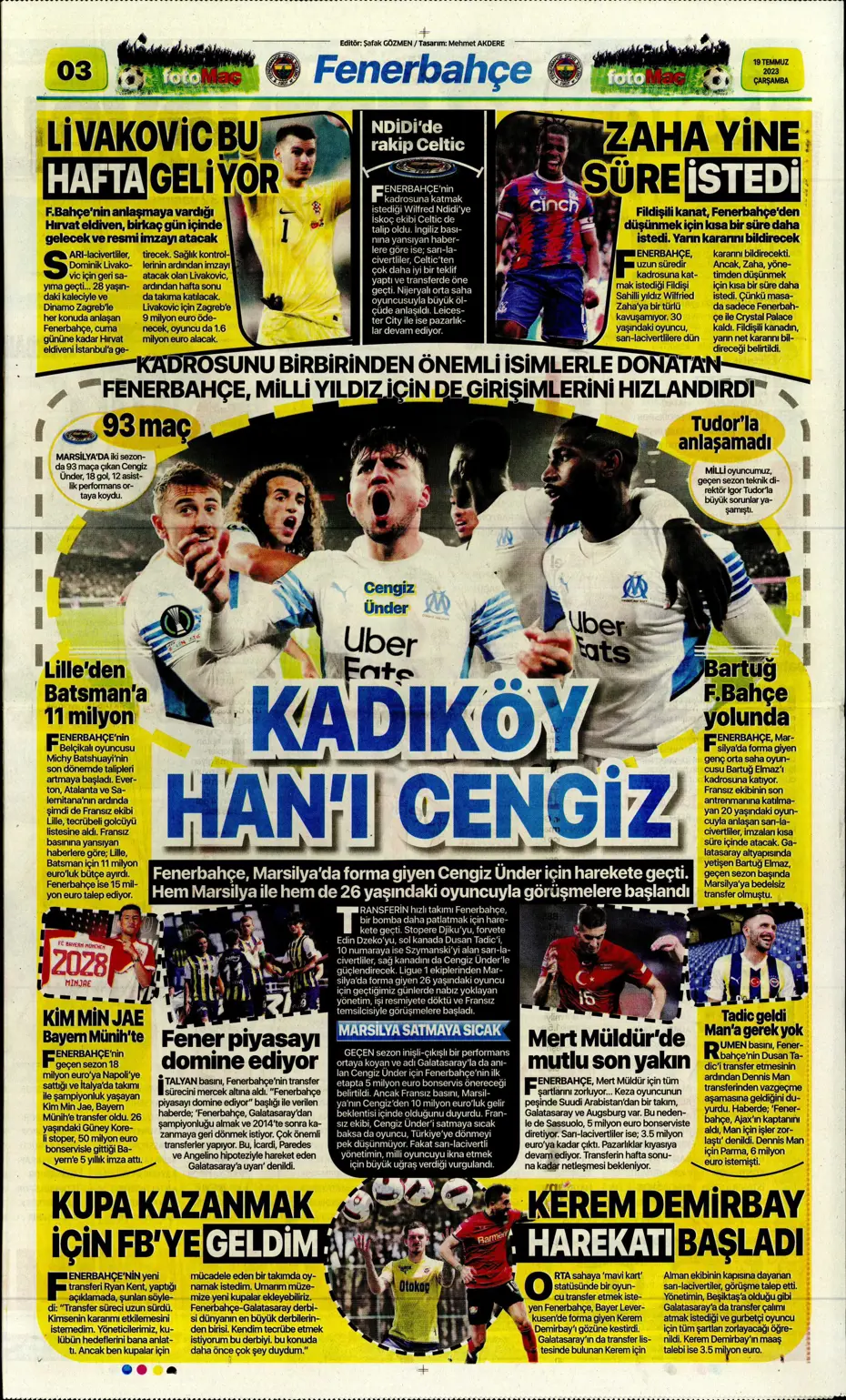 "Dünya Fenerbahçeliler Günü'nde taraftarlara 3 yıldız hediye" | Sporun manşetleri (19 Temmuz 2023) - 12 "Dünya Fenerbahçeliler Günü'nde taraftarlara 3 yıldız hediye" | Sporun manşetleri (19 Temmuz 2023) - 12