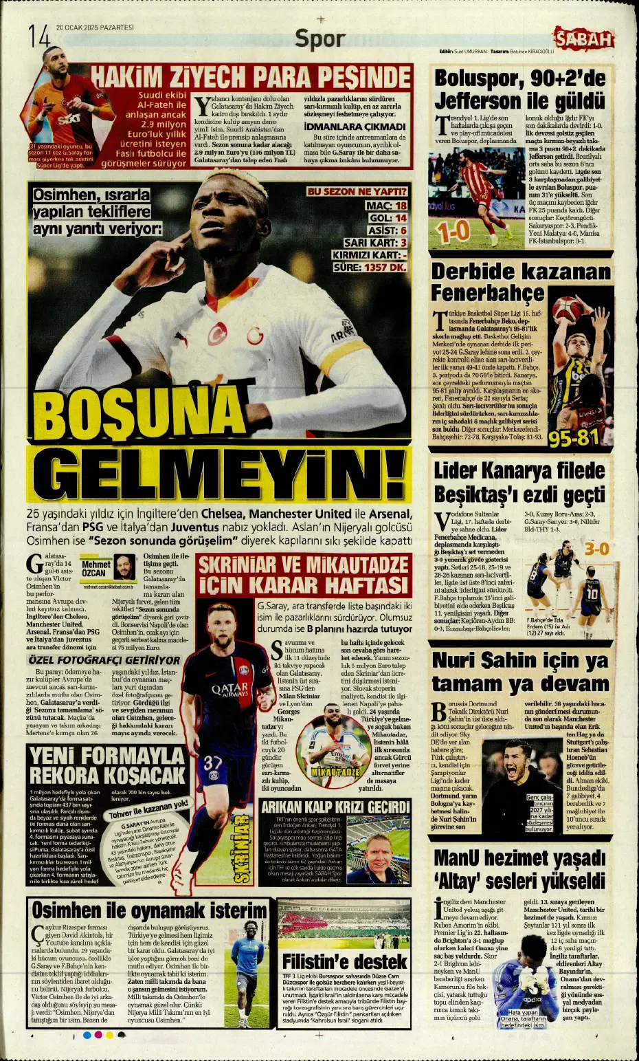 "Galatasaray dünyaca ünlü yıldızı İstanbul'a getiriyor" | Sporun manşetleri - 19 "Galatasaray dünyaca ünlü yıldızı İstanbul'a getiriyor" | Sporun manşetleri - 19