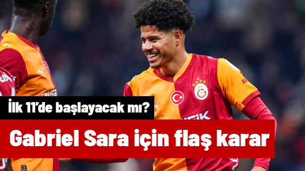 Okan Buruk'tan Gabriel Sara için flaş karar