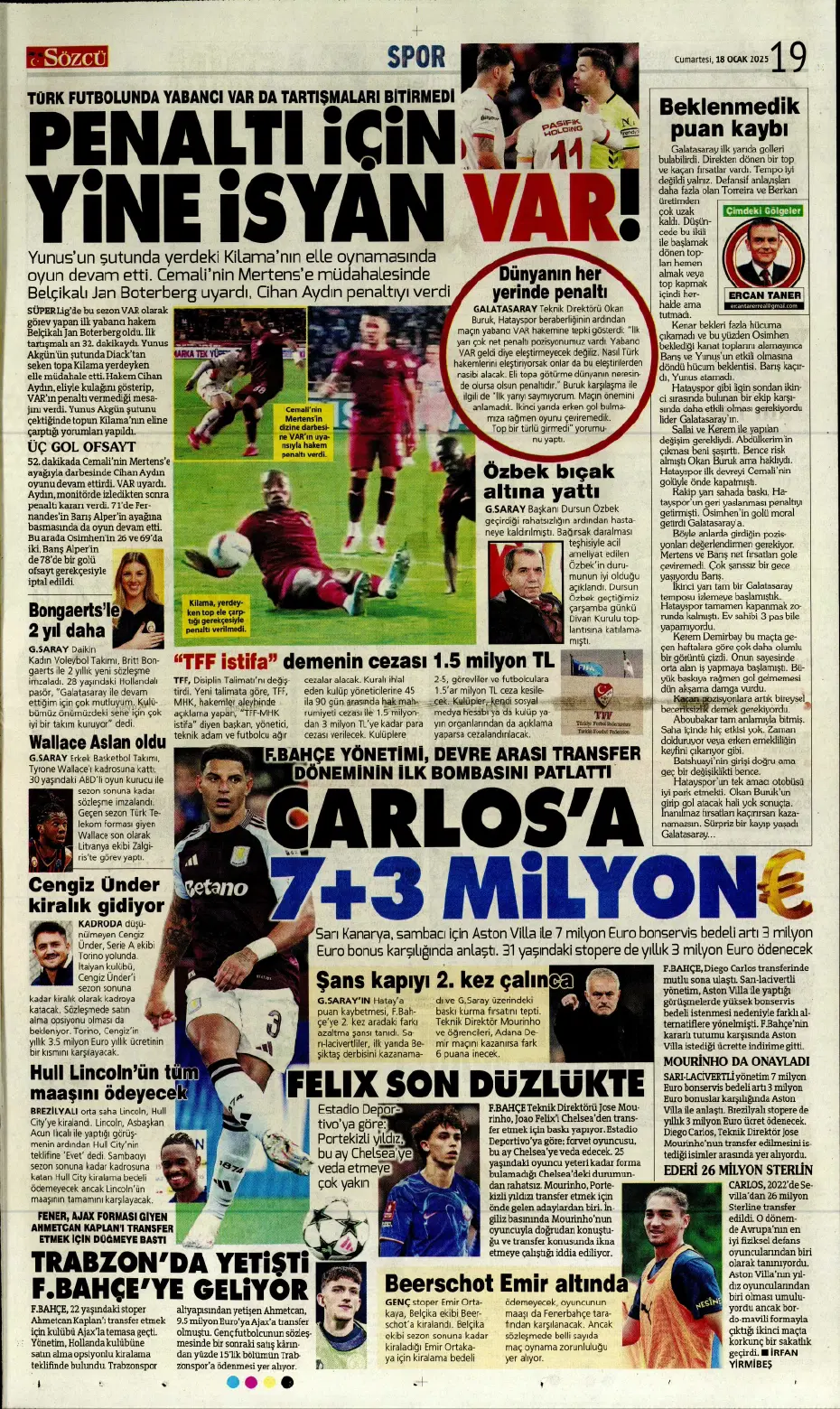 "Diego Carlos'u F.Bahçe kaptı!" | Sporun manşetleri (18 Ocak 2025) - 23 "Diego Carlos'u F.Bahçe kaptı!" | Sporun manşetleri (18 Ocak 2025) - 23