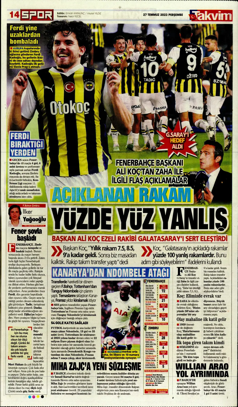 "Fenerbahçe'den gövde gösterisi" | Sporun manşetleri (27 Temmuz 2023) - 41 "Fenerbahçe'den gövde gösterisi" | Sporun manşetleri (27 Temmuz 2023) - 41