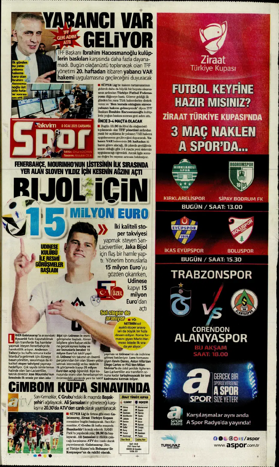 "Fenerbahçe'de büyük gün" | Sporun manşetleri (8 Ocak 2025) - 23 "Fenerbahçe'de büyük gün" | Sporun manşetleri (8 Ocak 2025) - 23