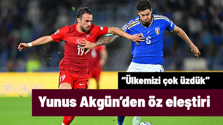 "Ülkemizi çok üzdük" diyen Yunus Akgün'den İtalya yenilgisi sonrası öz eleştiri