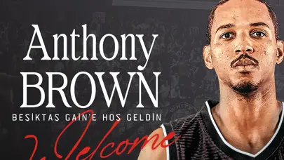 Beşiktaş, Anthony Brown'ı transfer etti