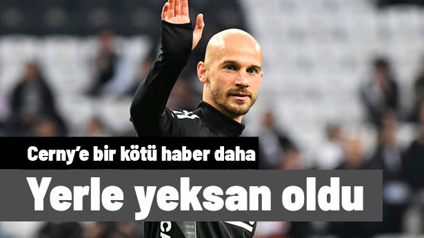 Vaclav Cerny yerle yeksan! Bir şok haber daha aldı
