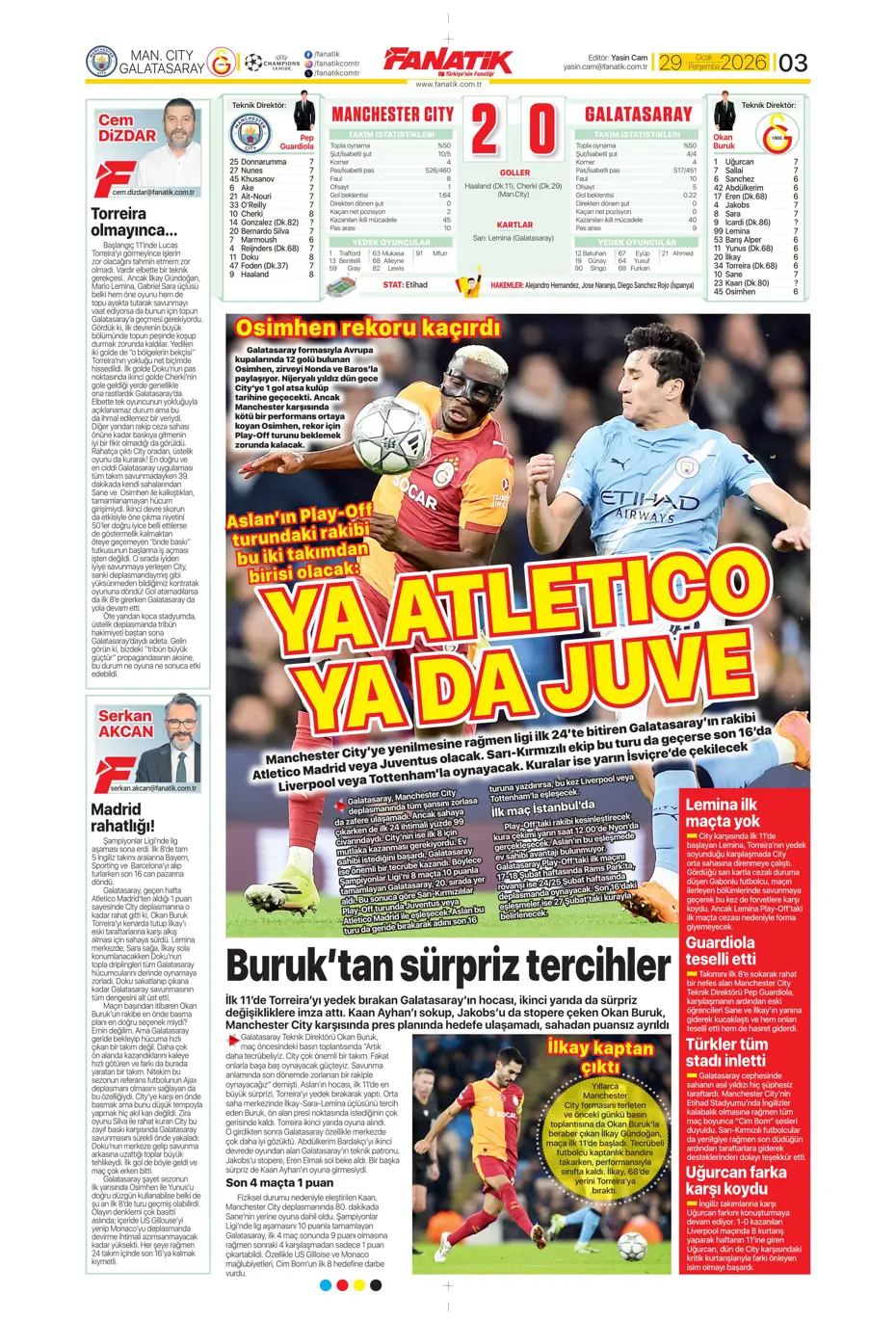 "Galatasaray'dan Şampiyonlar Ligi maçı sonrası transfer: İş bitirildi" | Sporun manşetleri - 29 "Galatasaray'dan Şampiyonlar Ligi maçı sonrası transfer: İş bitirildi" | Sporun manşetleri - 29