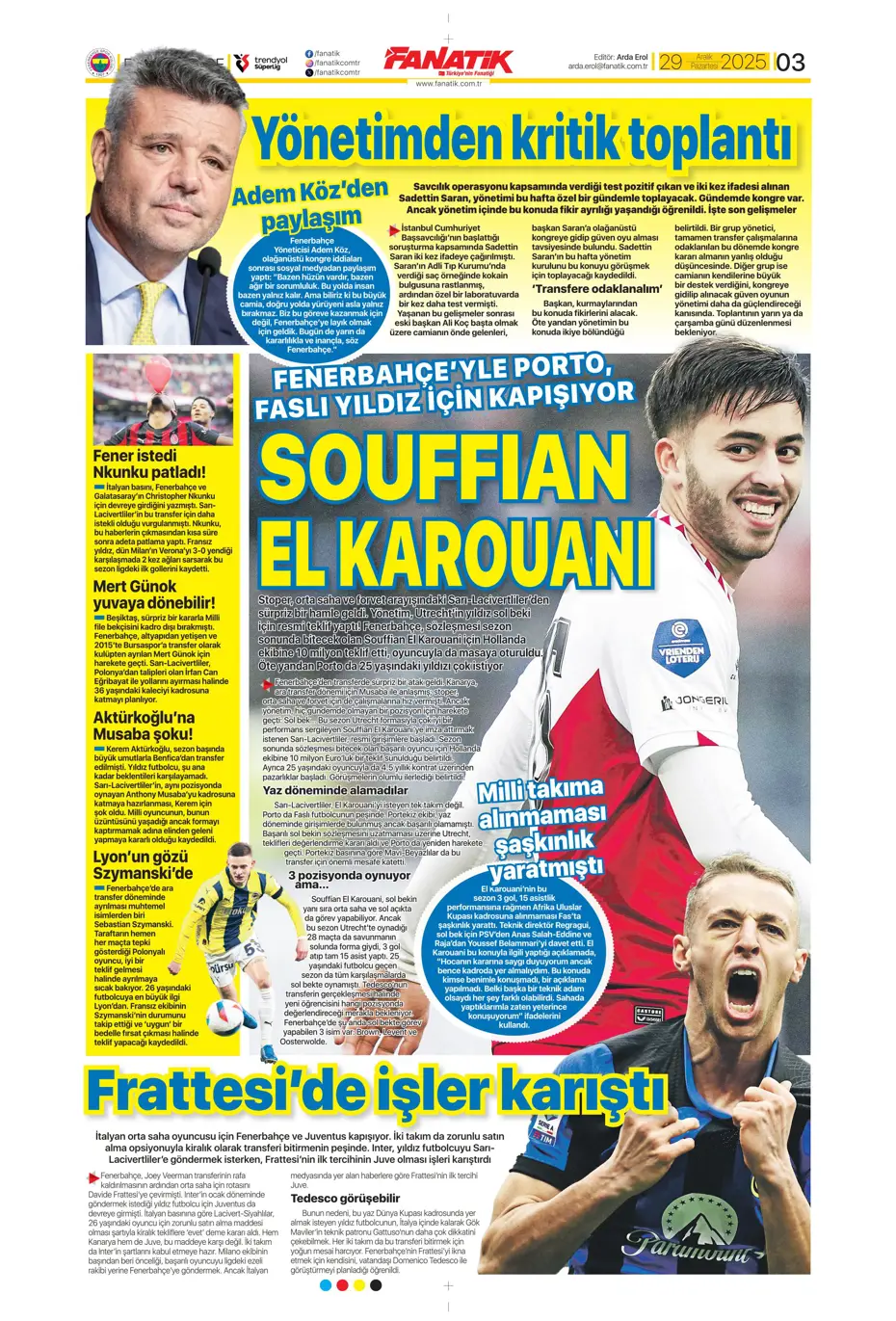 "Fenerbahçe'nin büyük umutlarla transfer ettiği isim Galatasaray'a" | Sporun manşetleri - 21