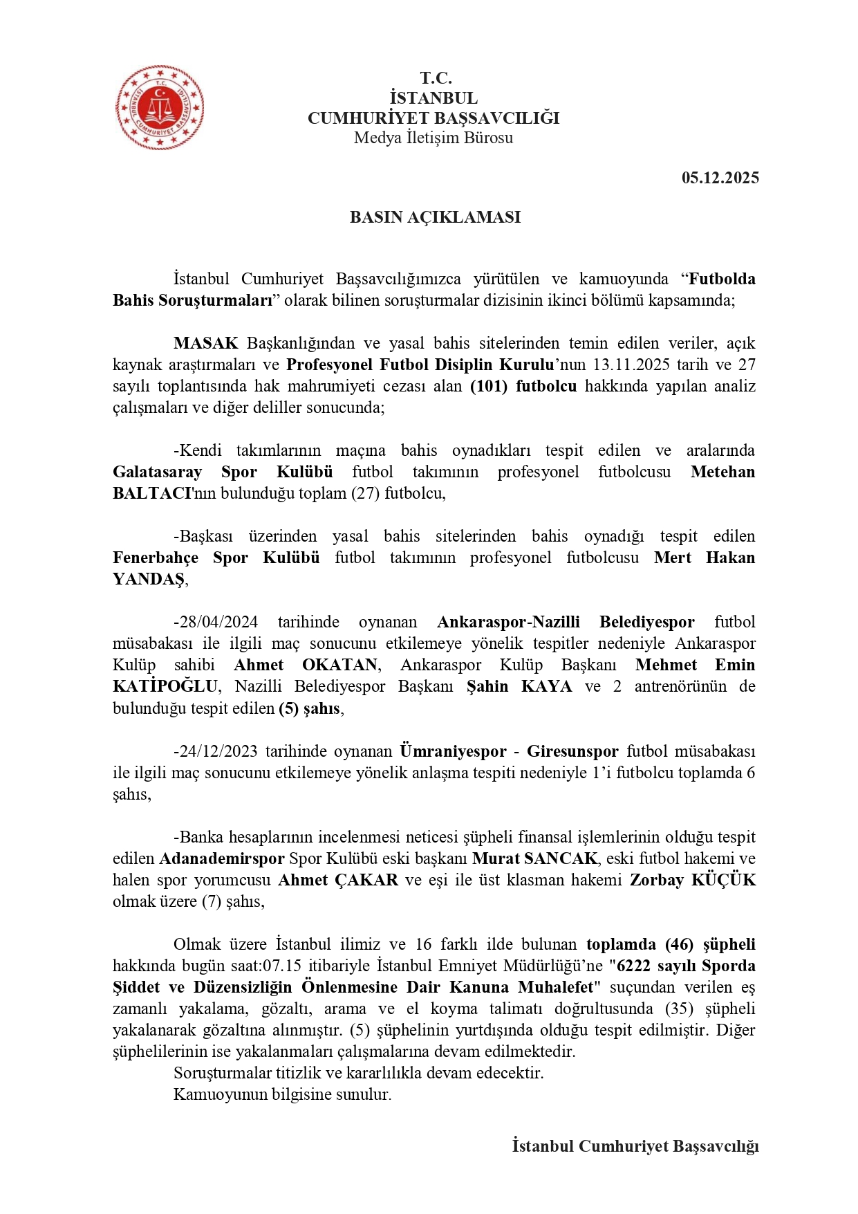 Bahis operasyonunda yeni dalga: İşte isim isim gözaltı listesi - 8