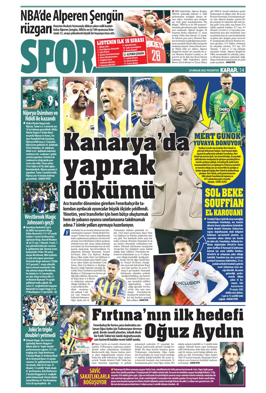 "Fenerbahçe'nin büyük umutlarla transfer ettiği isim Galatasaray'a" | Sporun manşetleri - 22