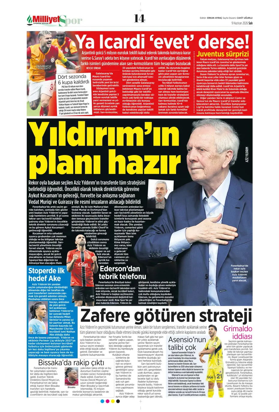 Aziz Yıldırım sonrası ilk ayrılık için İstanbul'a geliyorlar | Sporun manşetleri - 23 Aziz Yıldırım sonrası ilk ayrılık için İstanbul'a geliyorlar | Sporun manşetleri - 23