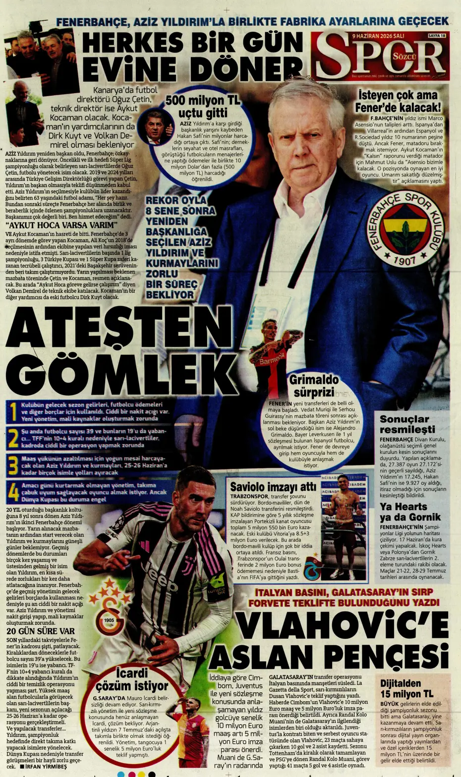 Aziz Yıldırım sonrası ilk ayrılık için İstanbul'a geliyorlar | Sporun manşetleri - 10 Aziz Yıldırım sonrası ilk ayrılık için İstanbul'a geliyorlar | Sporun manşetleri - 10