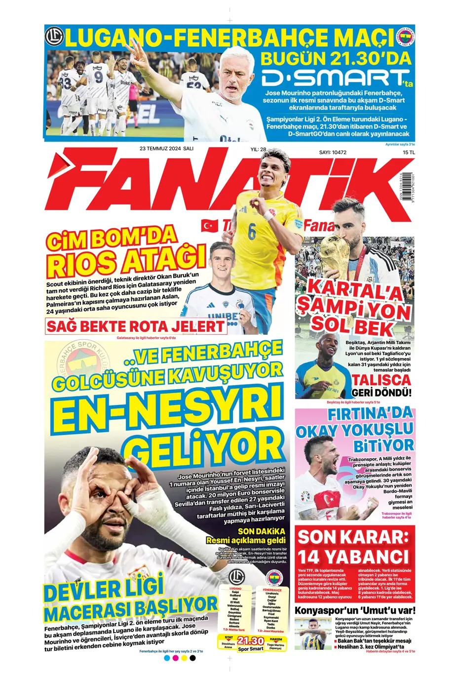 "Fenerbahçe'nin zamanı geldi" | Sporun manşetleri (23 Temmuz 2024) - 6 "Fenerbahçe'nin zamanı geldi" | Sporun manşetleri (23 Temmuz 2024) - 6