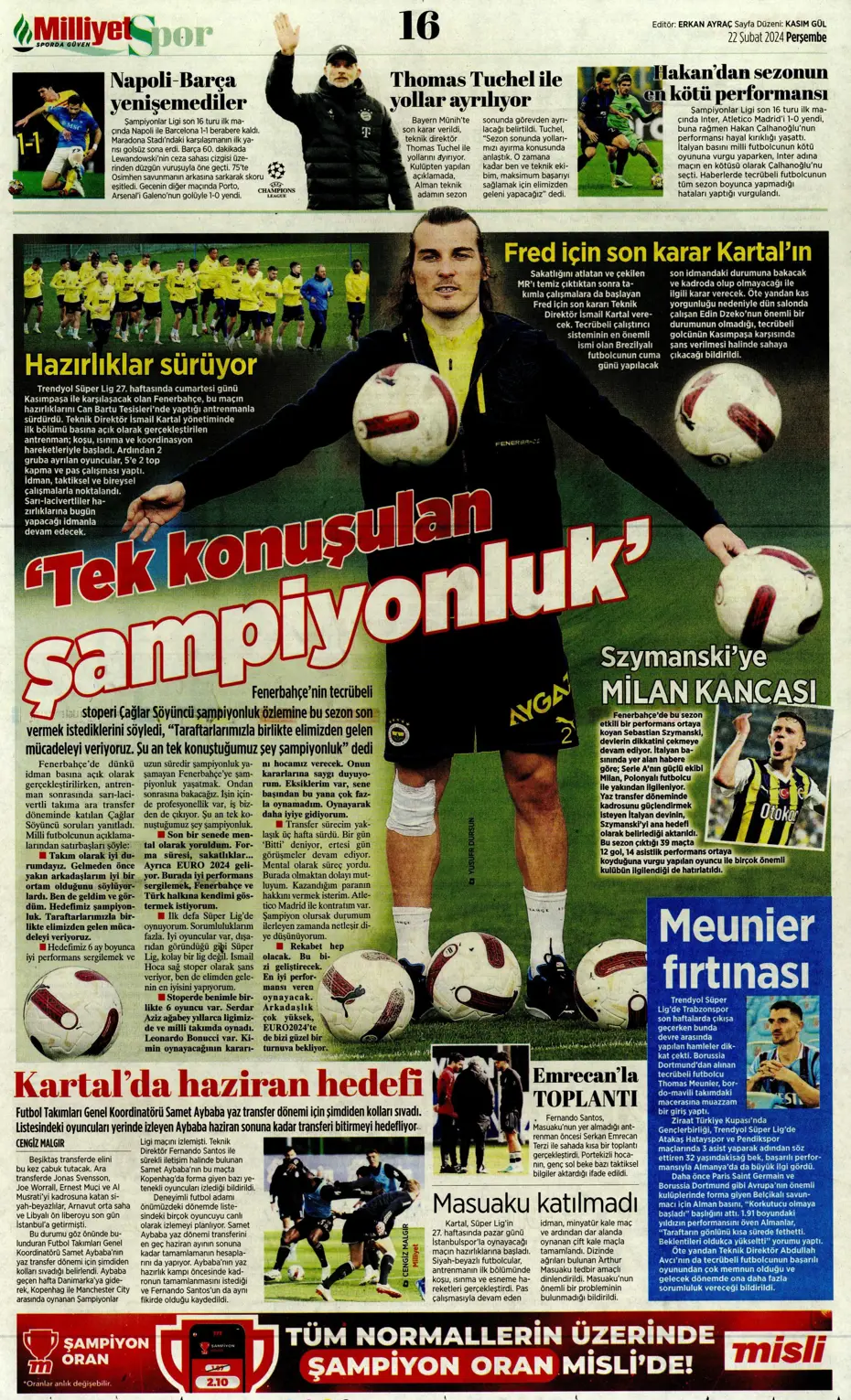 "Fenerbahçe Alex'in peşinde" | Sporun manşetleri (22 Şubat 2024) - 22 "Fenerbahçe Alex'in peşinde" | Sporun manşetleri (22 Şubat 2024) - 22