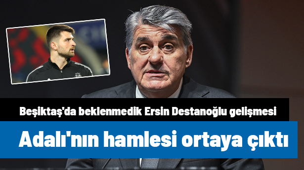 Beşiktaş'da beklenmedik Ersin Destanoğlu gelişmesi! Serdal Adalı'nın yapacağı hamle ortaya çıktı