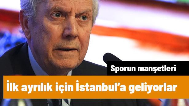 Aziz Yıldırım sonrası ilk ayrılık için İstanbul'a 
