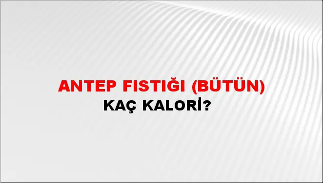 Antep Fıstığı (Bütün) Antep Fıstığı (Bütün)