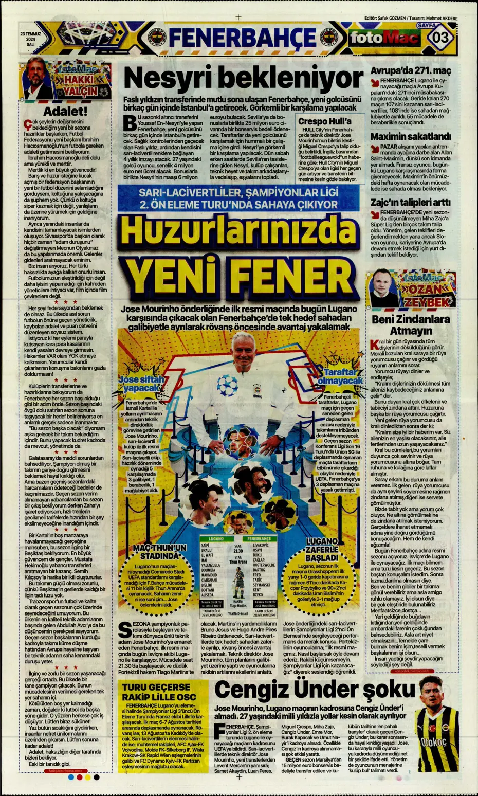 "Fenerbahçe'nin zamanı geldi" | Sporun manşetleri (23 Temmuz 2024) - 9 "Fenerbahçe'nin zamanı geldi" | Sporun manşetleri (23 Temmuz 2024) - 9