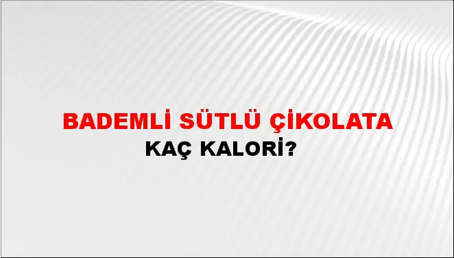 Bademli Sütlü Çikolata Bademli Sütlü Çikolata