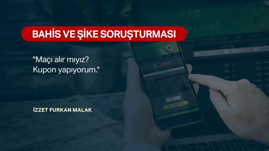 Bahis soruşturması! Futbolcuların yazışmaları tespit edildi: "Maçı alır mıyız? Kupon yapıyorum" - 4