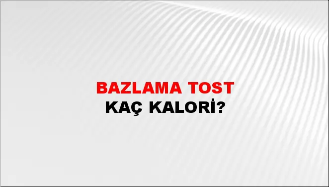 Bazlama Tost Bazlama Tost