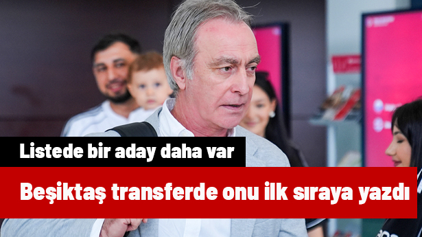 Beşiktaş transferde ilk sıraya onu yazdı! Listede bir aday daha var | Sporun manşetleri