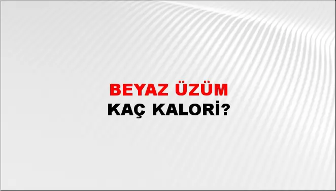 Beyaz Üzüm