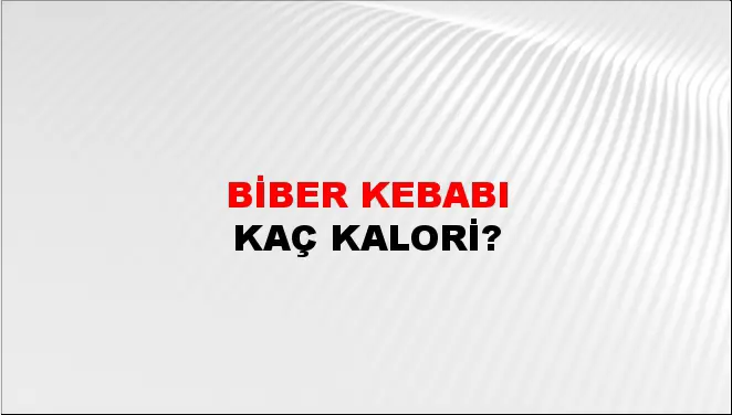 Biber Kebabı