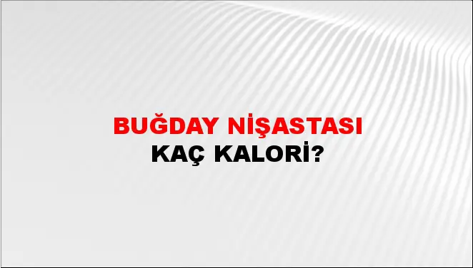 Buğday Nişastası Buğday Nişastası