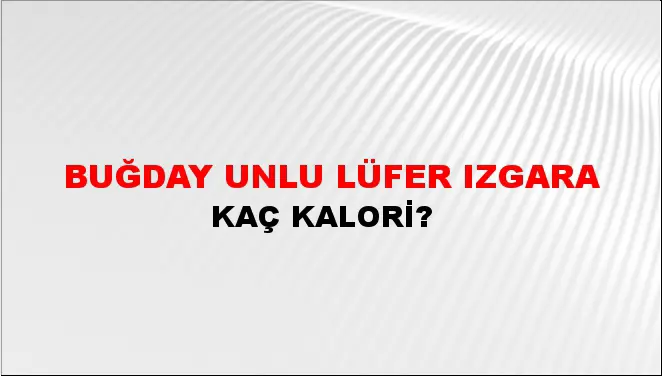 Buğday Unlu Lüfer Izgara Buğday Unlu Lüfer Izgara
