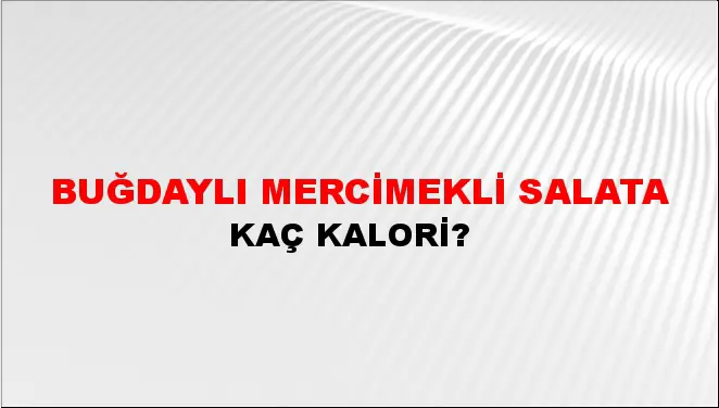 Buğdaylı Mercimekli Salata Buğdaylı Mercimekli Salata