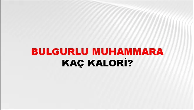 Bulgurlu Muhammara Bulgurlu Muhammara