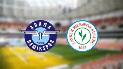 Adana Demirspor - Rizespor maçı ne zaman, saat kaçta ve hangi kanalda? (Trendyol Süper Lig 2. hafta)
